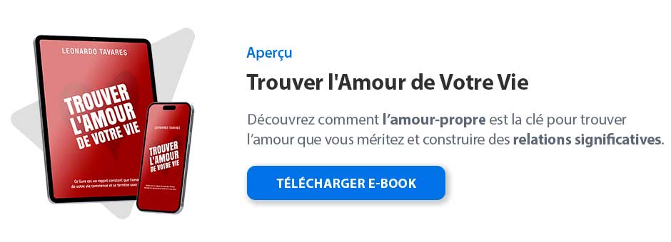 Trouver l'Amour de Votre Vie